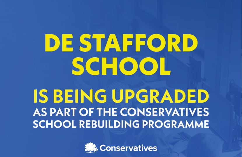 de Stafford School is being upgraded as part of the Conservatives' School Rebuilding Programme